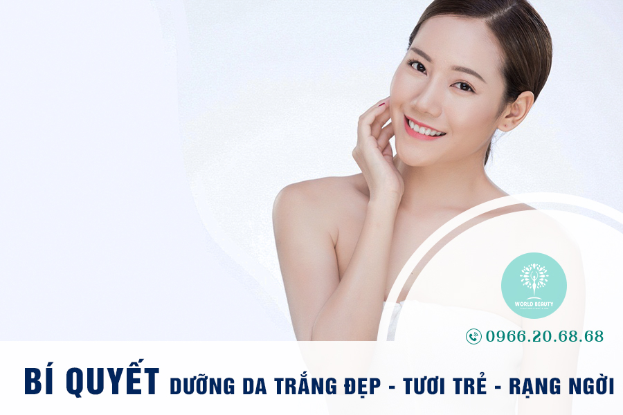 BÍ QUYẾT DƯỠNG DA TRẮNG ĐẸP, TƯƠI TRẺ, RẠNG NGỜI