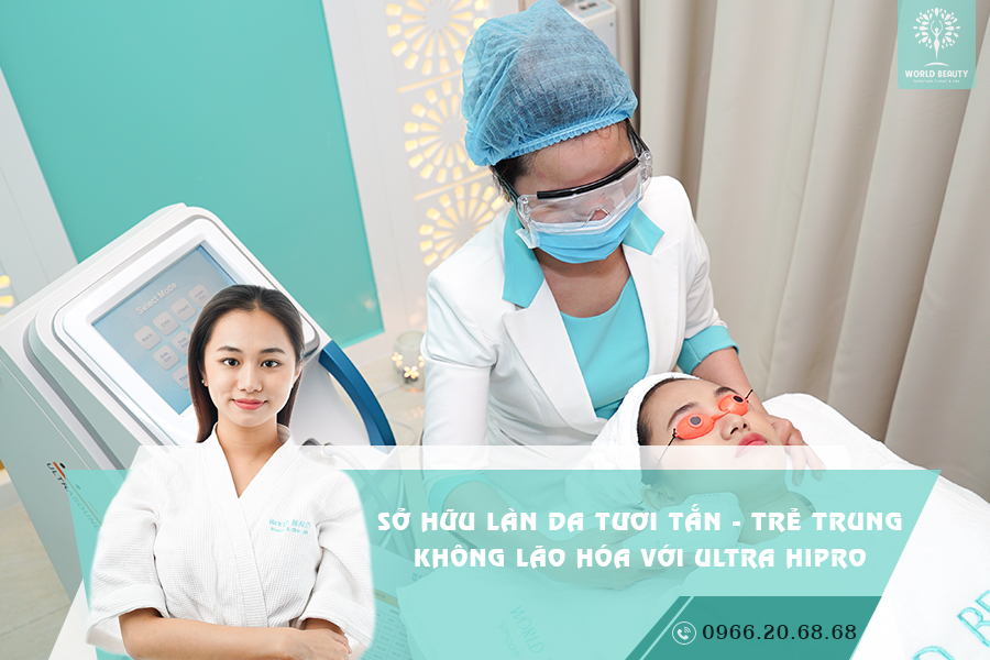 SỞ HỮU LÀN DA TƯƠI TẮN – TRẺ TRUNG – KHÔNG LÃO HÓA VỚI ULTRA HIPRO